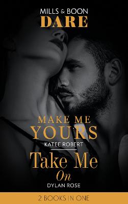 Book cover for Make Me Yours / Take Me On