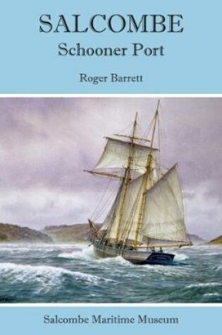 Cover of Salcombe: Schooner Port