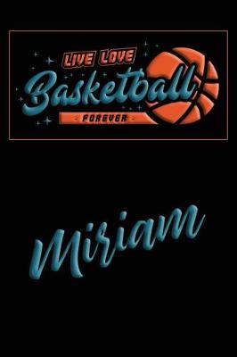 Book cover for Live Love Basketball Forever Miriam