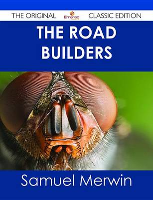 Book cover for The Road Builders - The Original Classic Edition