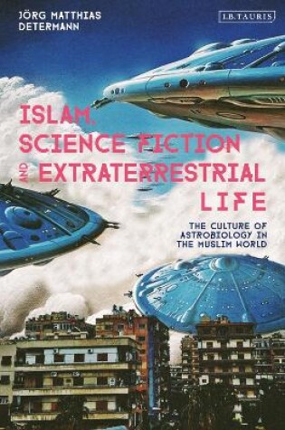 Cover of Islam, Science Fiction and Extraterrestrial Life