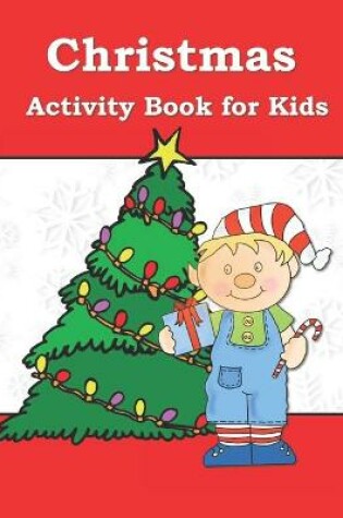 Cover of Christmas Activity Book For Kids