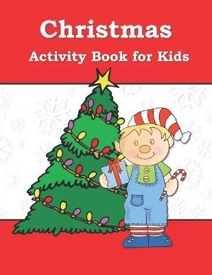 Book cover for Christmas Activity Book For Kids