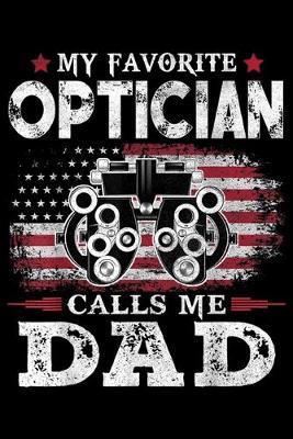 Book cover for My Favorite Optician Calls Me Dad