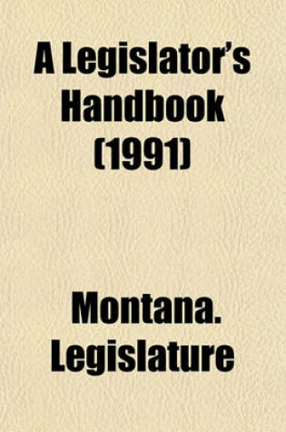 Cover of A Legislator's Handbook (1991)