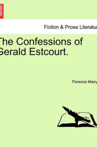 Cover of The Confessions of Gerald Estcourt.