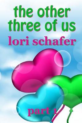 Cover of The Other Three of Us - Part 1