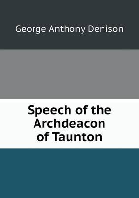 Book cover for Speech of the Archdeacon of Taunton