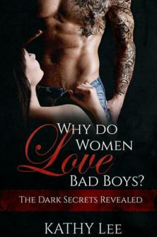 Cover of Why Do Women Love Bad Boys?