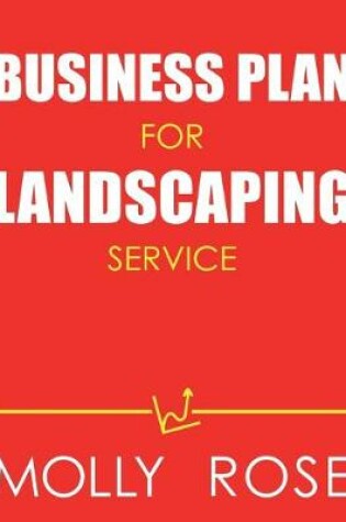 Cover of Business Plan For Landscaping Service