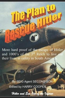 Book cover for The Plan to Rescue Hitler