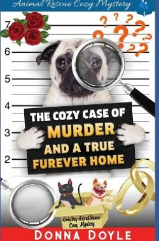 Cover of The Cozy Case of Murder and A True Furever Home