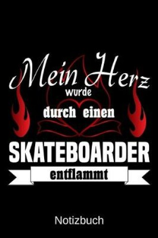 Cover of Mein Herz wurde durch einen Skateboarder entflammt