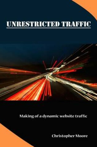 Cover of Unrestricted Traffic