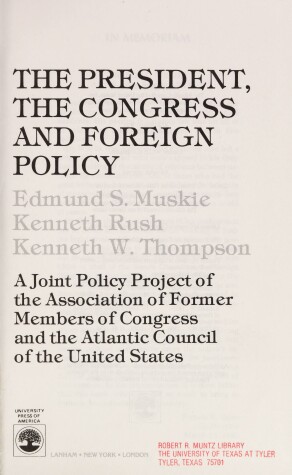 Book cover for The President, the Congress and Foreign Policy