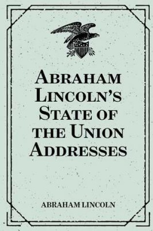 Cover of Abraham Lincoln's State of the Union Addresses