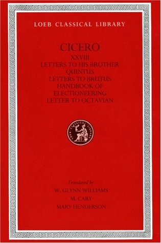 Cover of The Letters to Quintus, Brutus, Octavian and Commentariolum Petitionis