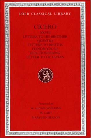 Cover of The Letters to Quintus, Brutus, Octavian and Commentariolum Petitionis