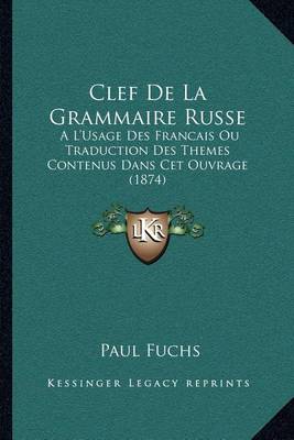 Book cover for Clef de La Grammaire Russe