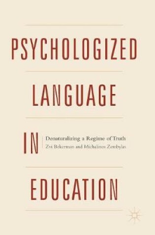 Cover of Psychologized Language in Education