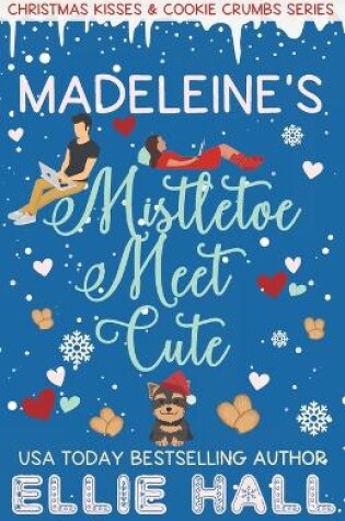 Cover of Madeleine's Mistletoe Meet Cute