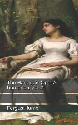 Book cover for The Harlequin Opal A Romance. Vol. 2