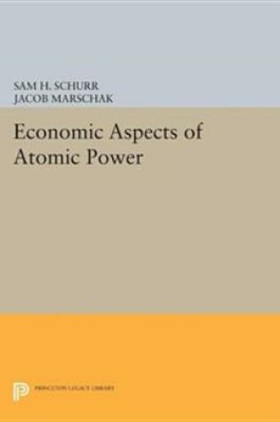 Cover of Economic Aspects of Atomic Power