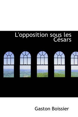 Book cover for L'Opposition Sous Les C Sars