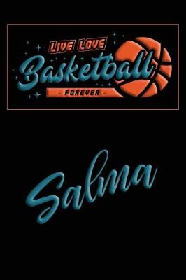 Book cover for Live Love Basketball Forever Salma