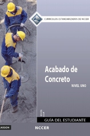 Cover of Concrete Finishing Level 1 Trainee Guide in Spanish (International Version)