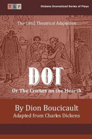 Cover of Dot or The Cricket on the Hearth