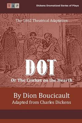 Book cover for Dot or The Cricket on the Hearth