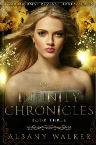 Cover of Infinity Chronicles Book Three