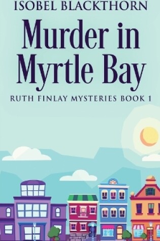 Cover of Murder In Myrtle Bay