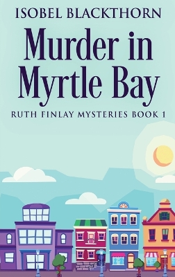 Book cover for Murder In Myrtle Bay