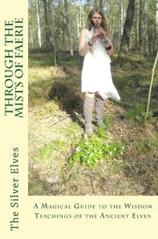 Cover of Through the Mists of Faerie