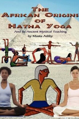 Cover of The African Origins of Hatha Yoga