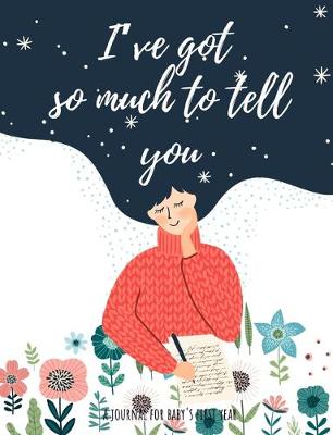 Book cover for "I've got so much to tell you"