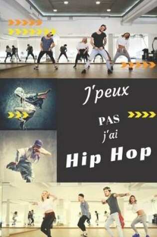 Cover of J'peux pas j'ai Hip Hop