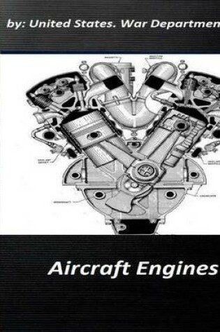 Cover of Aircraft Engines by United States. War Department