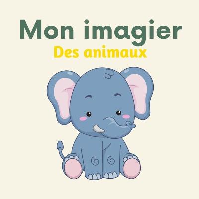 Book cover for Mon imagier des animaux