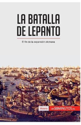 Book cover for La batalla de Lepanto