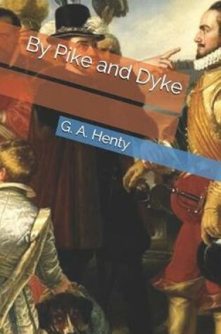 Cover of By Pike and Dyke