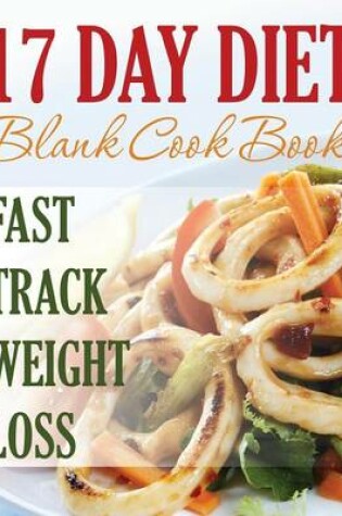 Cover of 17 Day Diet Blank Cookbook