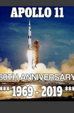 Cover of Apollo 11 - 50th Anniversary 1969-2019