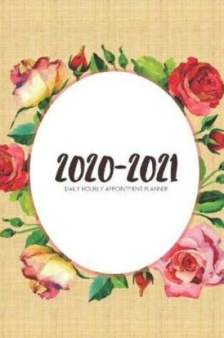 Cover of Daily Planner 2020-2021 Watercolor Roses Oval Frame 15 Months Gratitude Hourly Appointment Calendar