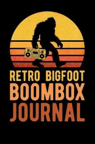Cover of Retro Bigfoot Boombox Journal