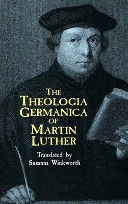 Book cover for The Theologia Germanica of Martin Luther