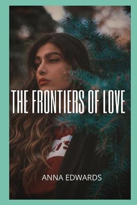 Book cover for The frontiers of love