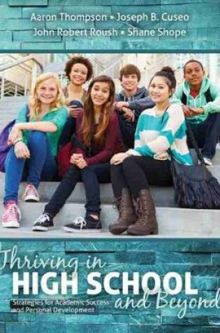 Cover of Thriving in High School and Beyond: Strategies for Academic Success and Personal Development